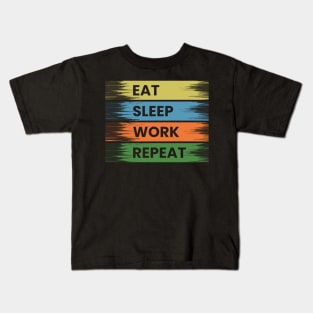 Eat sleep work repeat retro typography design Kids T-Shirt